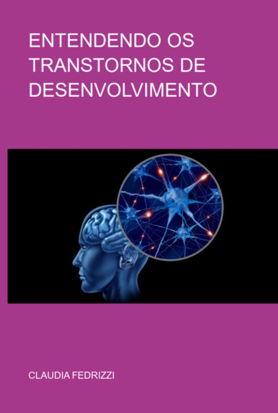 Entendendo Os Transtornos De Desenvolvimento - cover