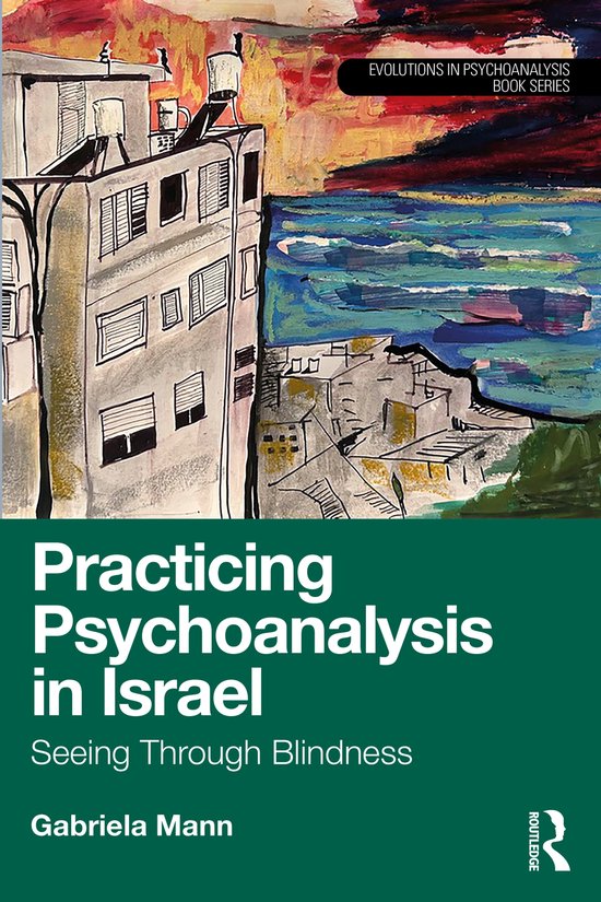 Evolutions in Psychoanalysis Book Series- Practicing Psychoa ... - cover