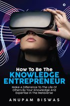 How to be the Knowledge Entrepreneur