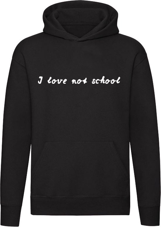 I love not school | Basisschool | Middelbare school | taal | geslaagd | studie | examens | Unisex | Trui | Sweater | Hoodie | Capuchon | Zwart
