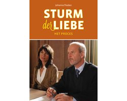 Sturm der Liebe - Het Proces. - Johanna Theden.