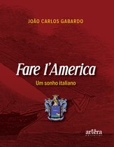 Fare I'America: Um Sonho Italiano