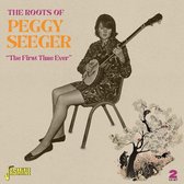 The Roots of Peggy Seeger