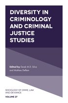 Sociology of Crime, Law and Deviance 27 - Diversity in Criminology and Criminal Justice Studies