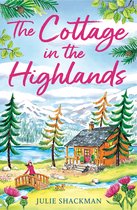 Scottish Escapes 3 - The Cottage in the Highlands (Scottish Escapes, Book 3)