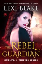 Outlaw: A Thieves Series 2 -  The Rebel Guardian