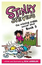 Stinky Stevens- Stinky Stevens Book 3