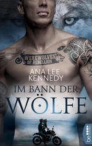 Deutsche Ausgabe der Werewolves-of-Rebellion-Reihe 1 - Werewolves of Rebellion - Im Bann der Wölfe