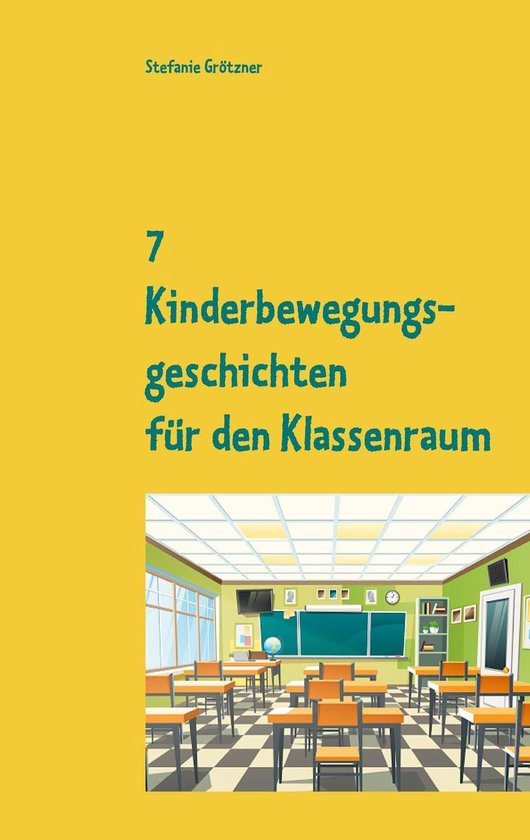 7 Kinderbewegungsgeschichten für den Klassenraum - cover
