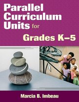 Parallel Curriculum Units for Grades K–5