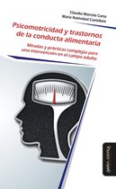 Psicomotricidad, cuerpo y movimiento 8 - Psicomotricidad y trastornos de la conducta alimentaria