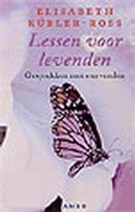 Boek cover Lessen Voor Levenden Gesprekken Stervend van Elisabeth Kübler-Ross (Paperback)
