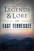 American Legends - Legends & Lore of East Tennessee