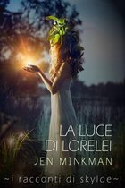 I racconti di Skylge 2 - La luce di Lorelei
