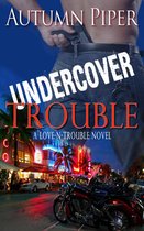 Love n Trouble 4 - Undercover Trouble