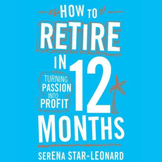 How to Retire in 12 Months - cover