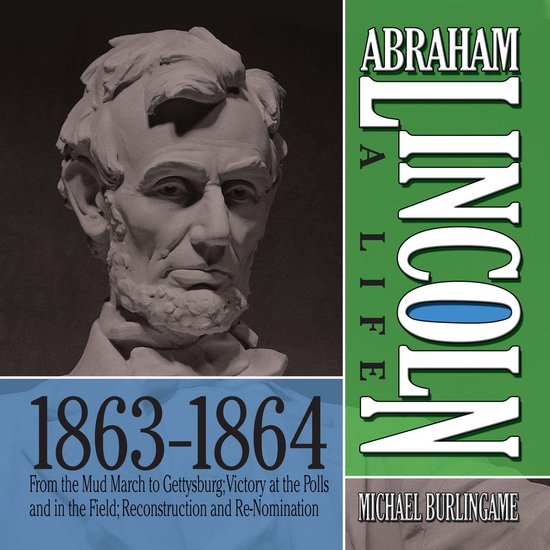 Abraham Lincoln: A Life 1863-1864 - cover