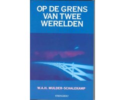 Op de grens van twee werelden