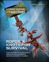 Extreme Survival in the Military - Ropes & Knots for Survival