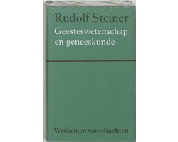 Omslag van Werken en voordrachten Kernpunten van de antroposofie/Mens- en wereldbeeld - Geesteswetenschap en geneeskunde