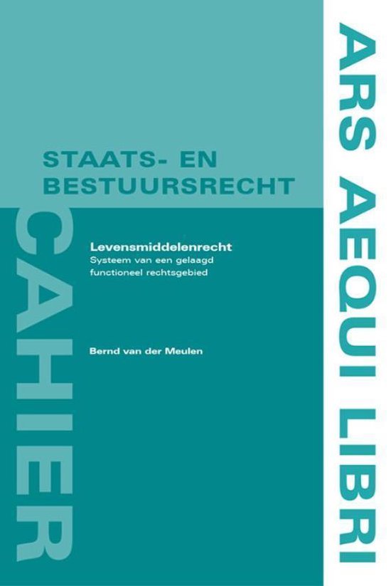 Ars Aequi cahiers Staats- en bestuursrecht - Voedingsmiddelenrecht