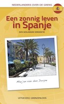 Nederlanders over de grens  -   Een zonnig leven in Spanje