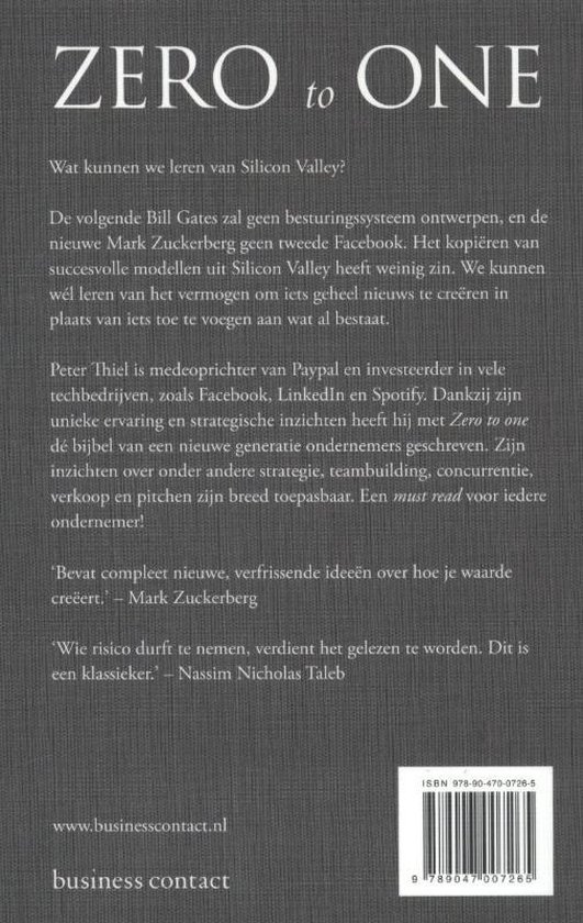 Achterkant boekcover 'Zero to One'. Grijze achtergrond met witte tekst 'ZERO to ONE'. Subtitel 'Wat kunnen we leren van Silicon Valley?'. Inclusief citaten en ISBN.