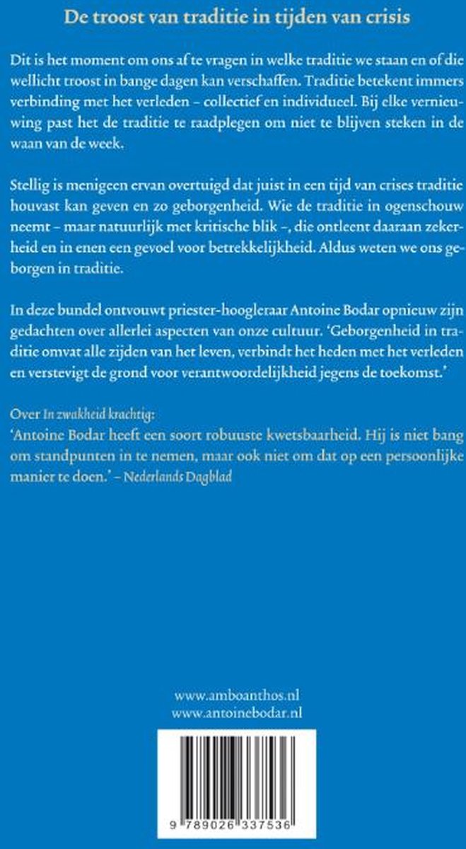 Boekcover met blauwe achtergrond en tekst in het Nederlands. De troost van traditie in tijden van crisis. Met ISBN-barcode en websites.