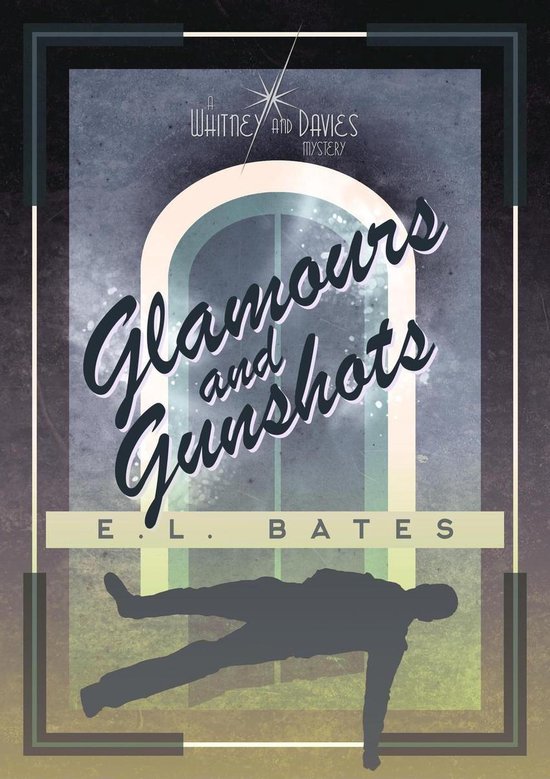 Whitney and Davies 2 - Glamours and Gunshots - cover