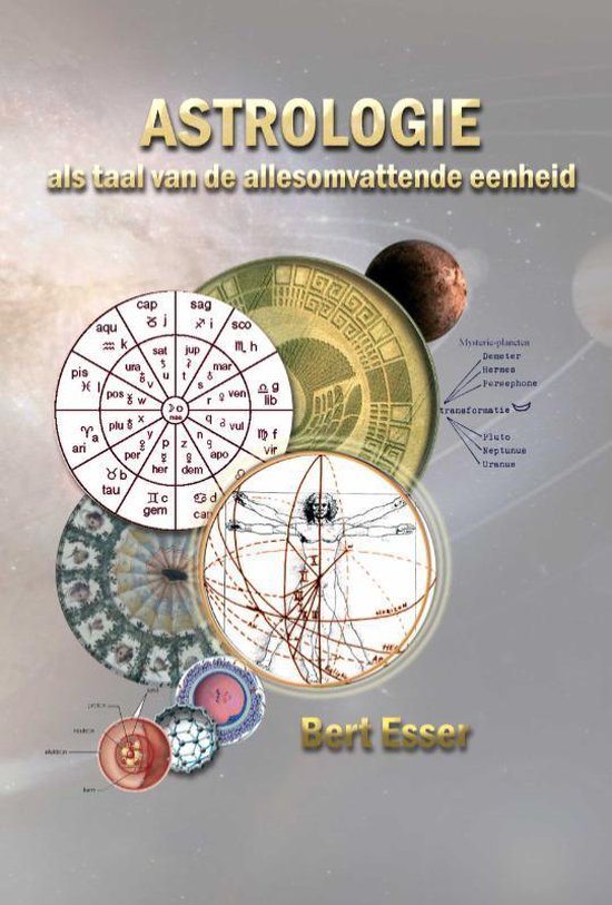 Cover van het boek 'Astrologie als taal van de allesomvattende eenheid' van Bert Esser
