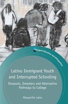 Bilingual Education & Bilingualism 100 - Latino Immigrant Youth and Interrupted Schooling
