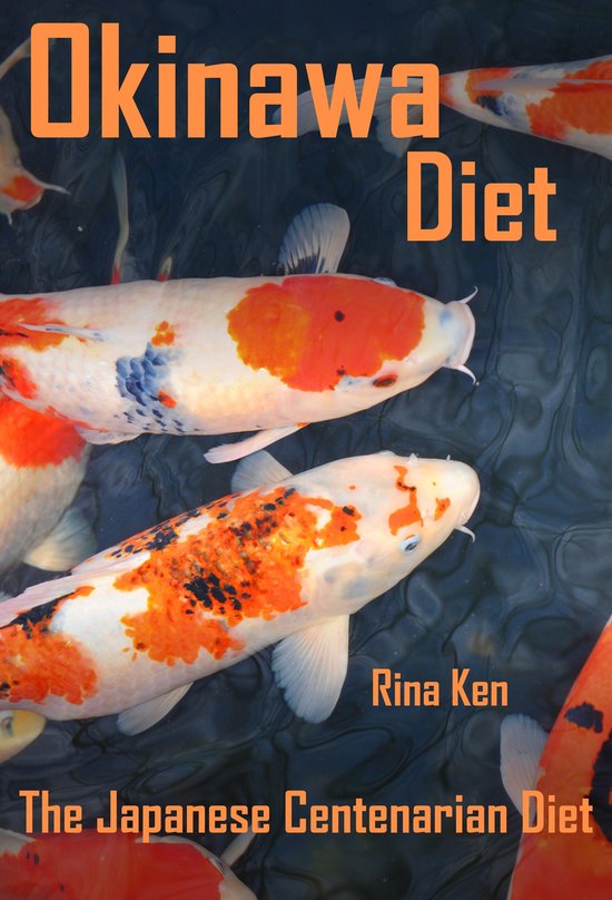 Okinawa Diet: Live to Be 100 - The Japanese Centenarian Diet - cover