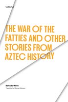 Texas Pan American Series - The War of the Fatties and Other Stories from Aztec History