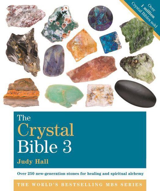Boek cover The Crystal Bible, Volume 3 van Judy Hall (Onbekend)