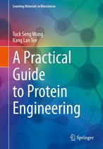 Learning Materials in Biosciences - A Practical Guide to Protein Engineering