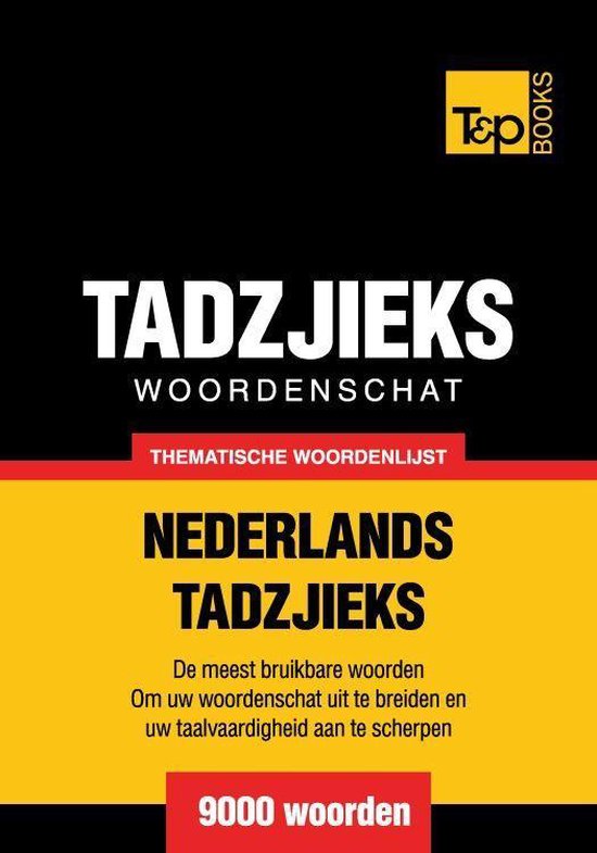 Thematische woordenschat Nederlands-Tadzjieks - 9000 woorden - cover
