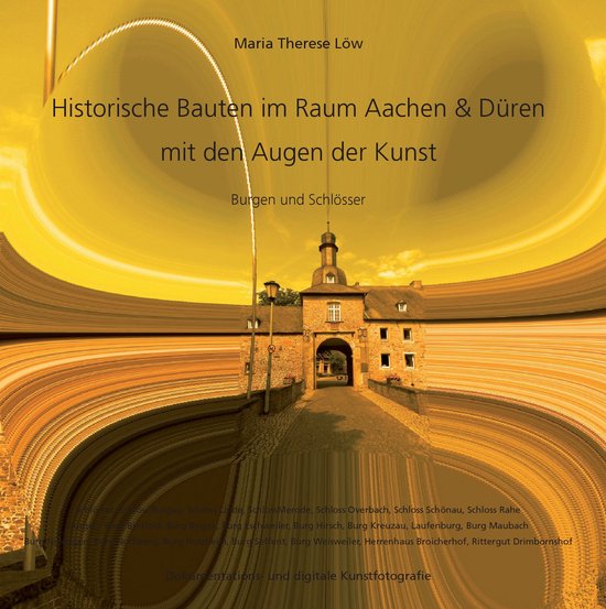 Historische Bauten im Raum Aachen & Düren mit den Augen der ... - cover