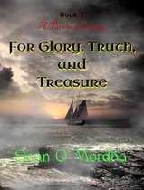 A Pirate's Legacy - A Pirate's Legacy 1: For Glory, Truth and Treasure