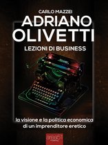Adriano Olivetti. Lezioni di business