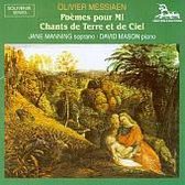 Olivier Messiaen: Poèmes pour Mi; Chants de Terre et de Ciel