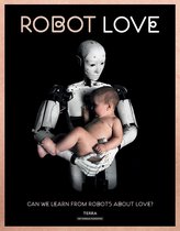 Robot Love: Can We Learn from Robots about Love?