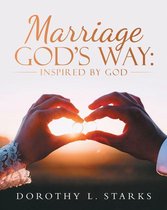 Marriage God’s Way: