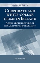 Irish Society - Corporate and white-collar crime in Ireland