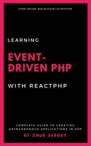 Learning Event-Driven PHP With ReactPHP
