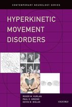 Contemporary Neurology Series - Hyperkinetic Movement Disorders