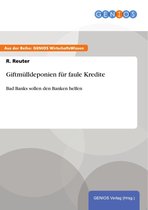 Giftmülldeponien für faule Kredite