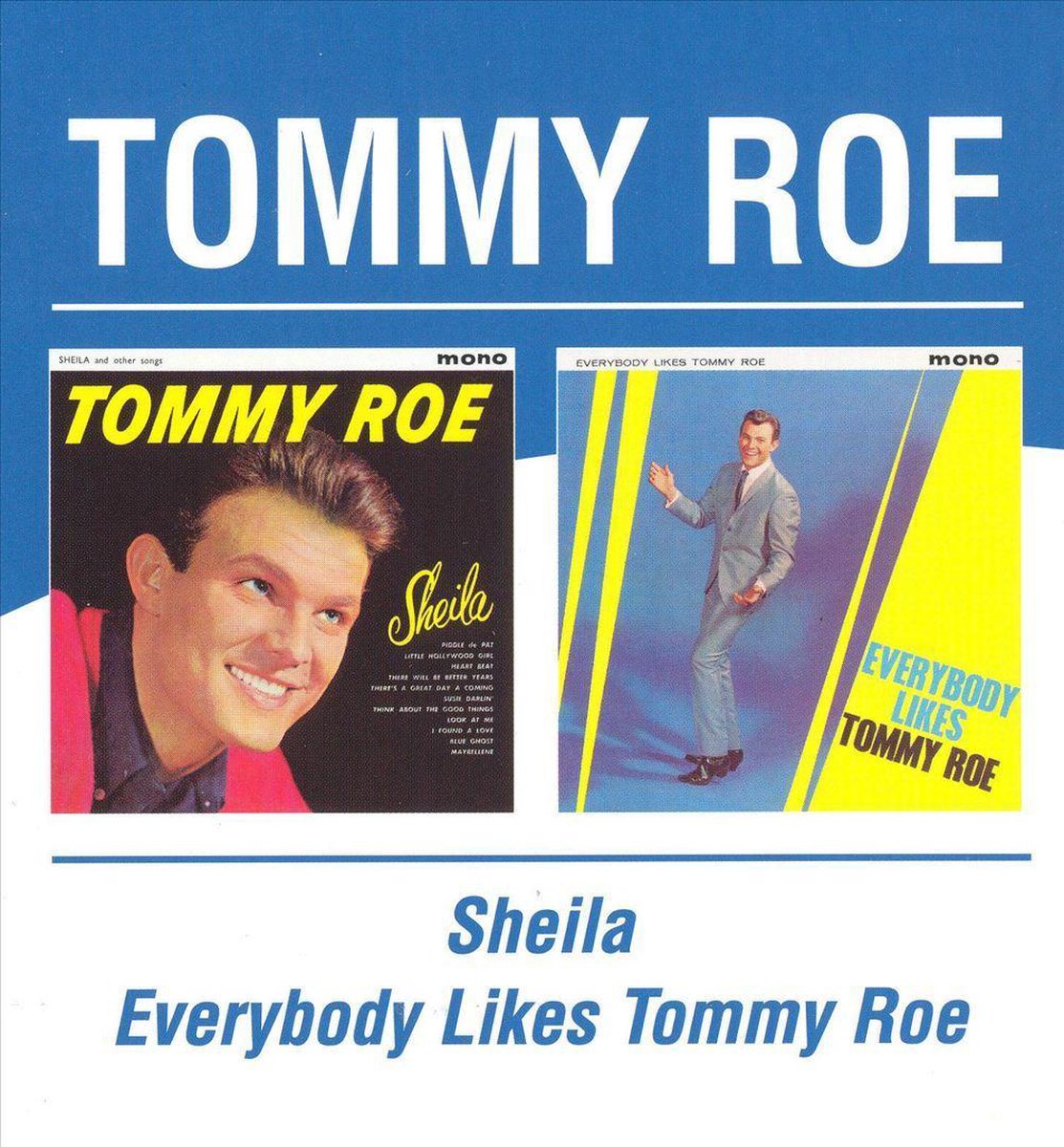 Sheila &Amp; Other Songs / Everybody Likes Tommy Roe