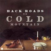 Various Artists - Back Roads To Cold Mountain (CD)