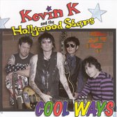 Kevin K & The Hollywood Stars - Cool Ways (CD)
