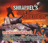 Shrapnels Shredders: Neoclassical